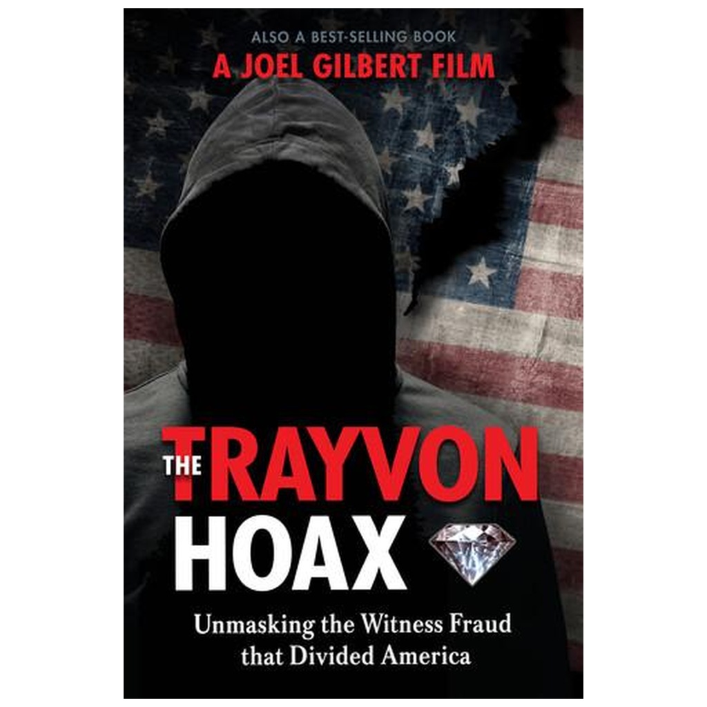 The Trayvon Hoax: Unmasking the Witness Fraud That Divided America DVD