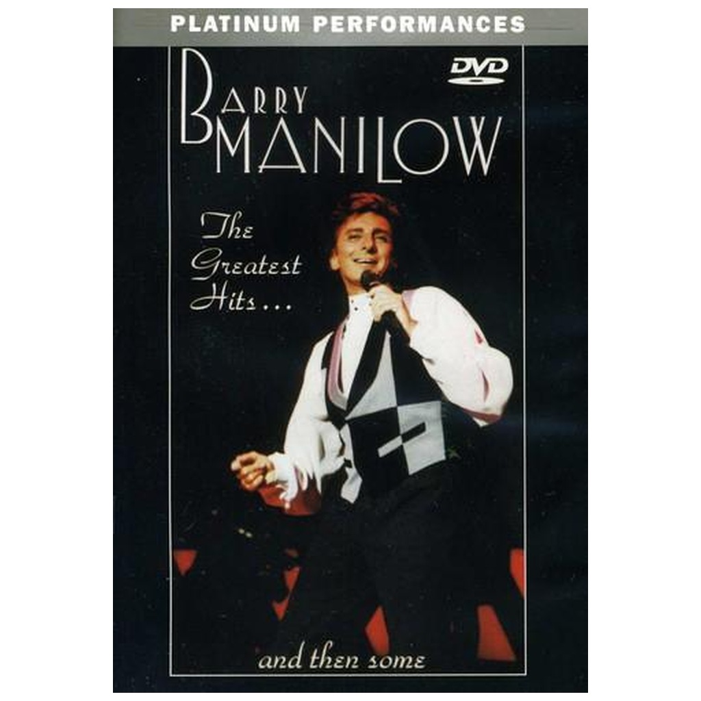 Barry Manilow: The Greatest Hits... and Then Some DVD